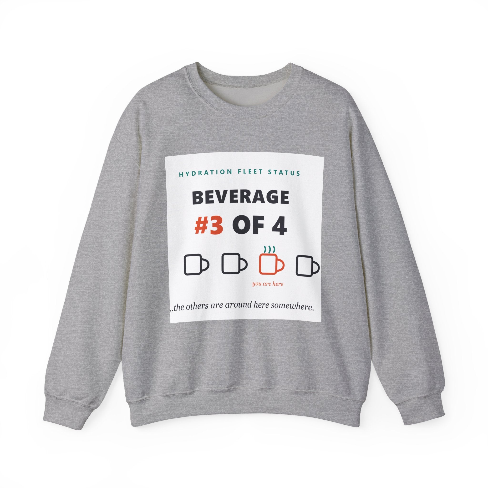 Crewneck Sweatshirt — "Beverage #3 of 4" Hydration Fleet Status Coffee Tee