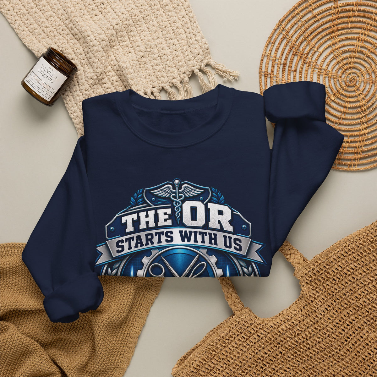 Crewneck Sweatshirt — “The OR Starts With Us” Sterile Processing Surgical Team Design