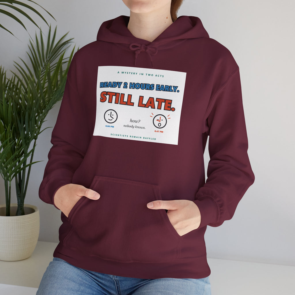 ADHD Time Hoodie — "Still Late" Graphic Sweatshirt with Time Conversion Chart
