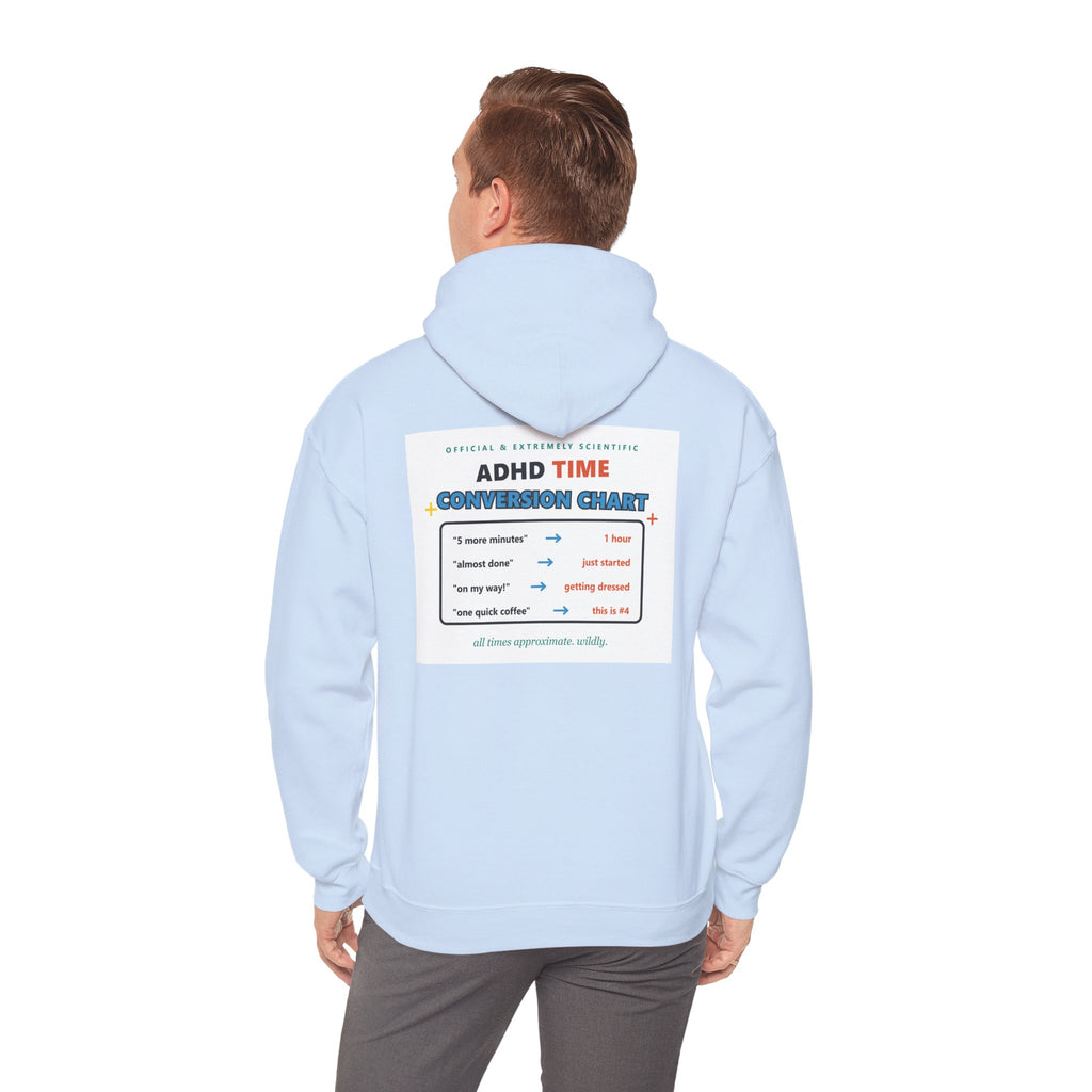 ADHD Time Hoodie — "Still Late" Graphic Sweatshirt with Time Conversion Chart