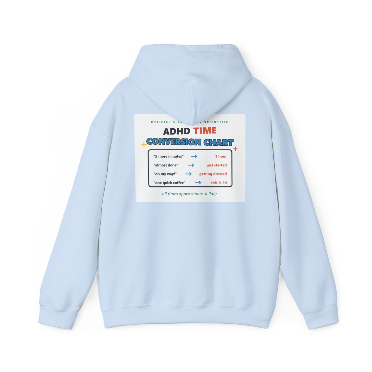 ADHD Time Hoodie — "Still Late" Graphic Sweatshirt with Time Conversion Chart