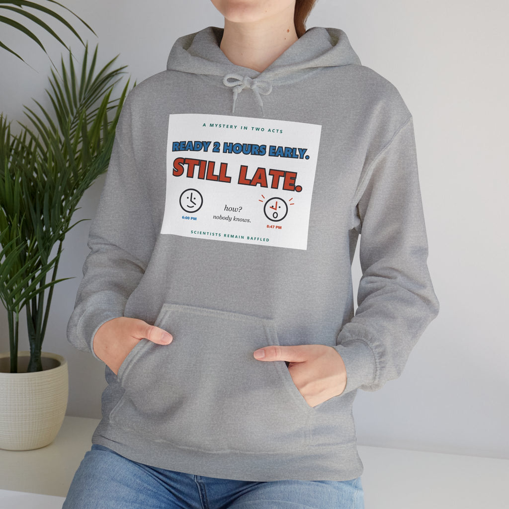 ADHD Time Hoodie — "Still Late" Graphic Sweatshirt with Time Conversion Chart
