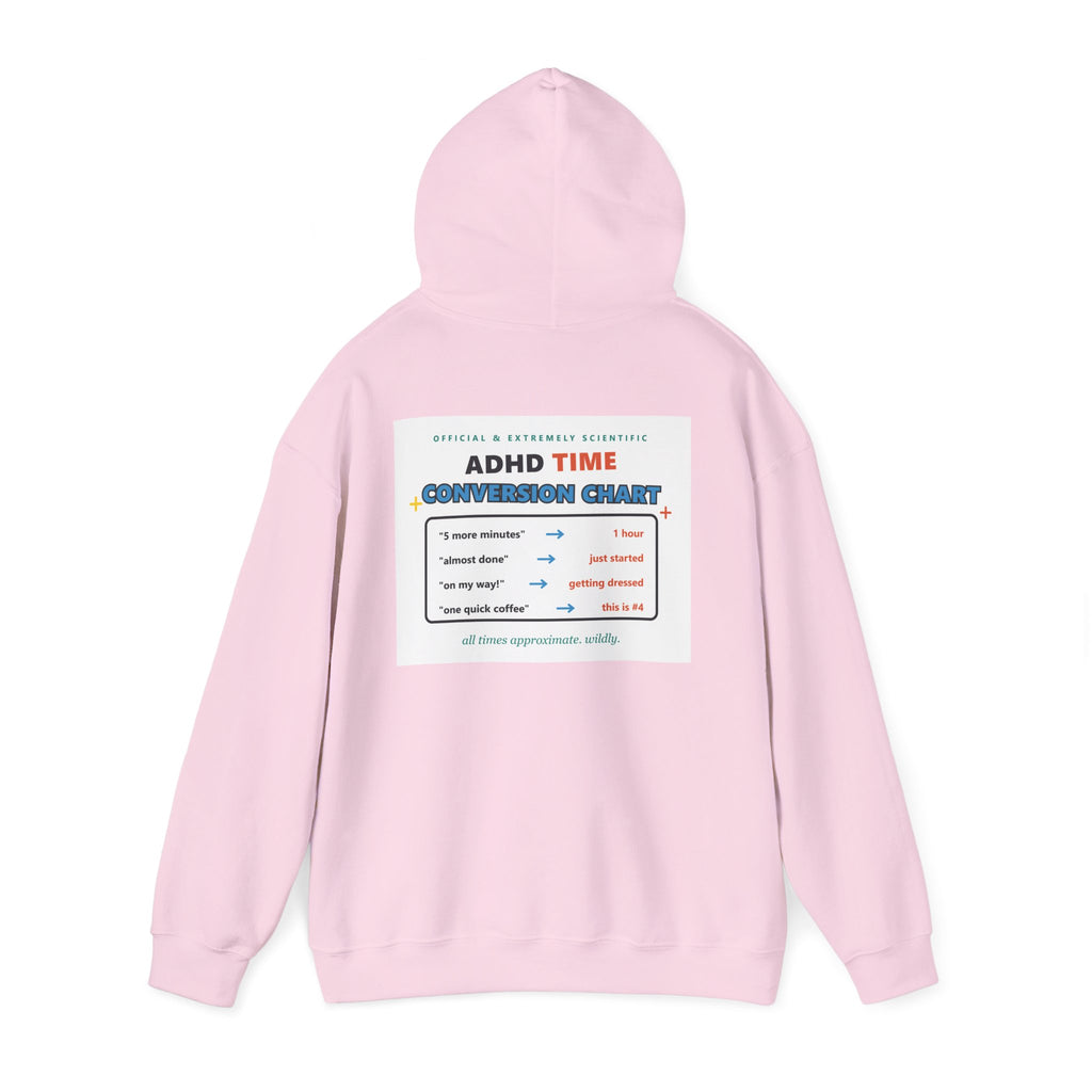 ADHD Time Hoodie — "Still Late" Graphic Sweatshirt with Time Conversion Chart