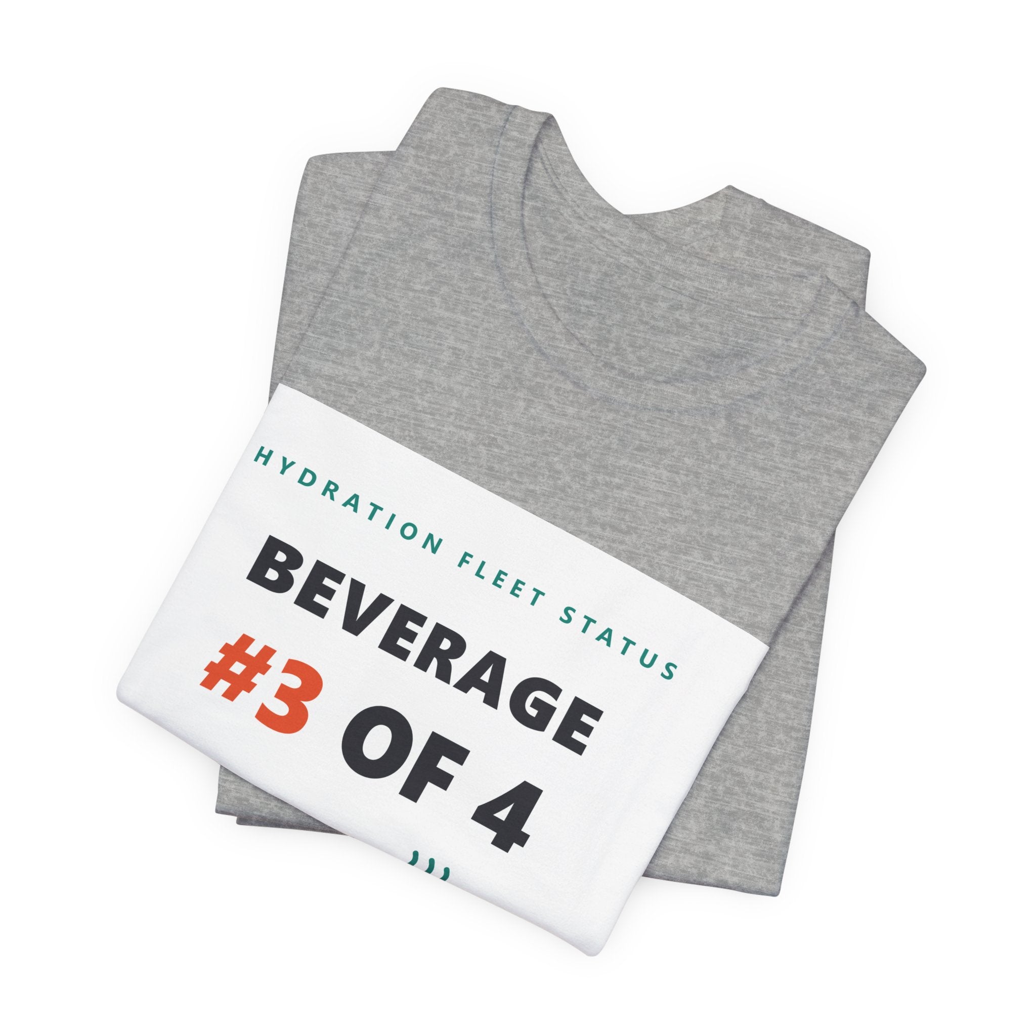 Hydration Fleet Tee — "Beverage #3 of 4" Funny Coffee & Water Tracking Shirt
