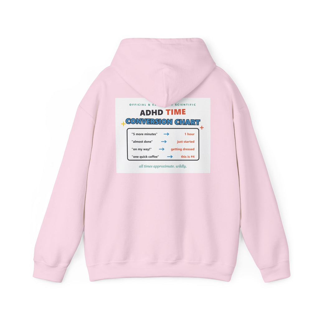ADHD Time Hoodie — "Still Late" Graphic Sweatshirt with Time Conversion Chart