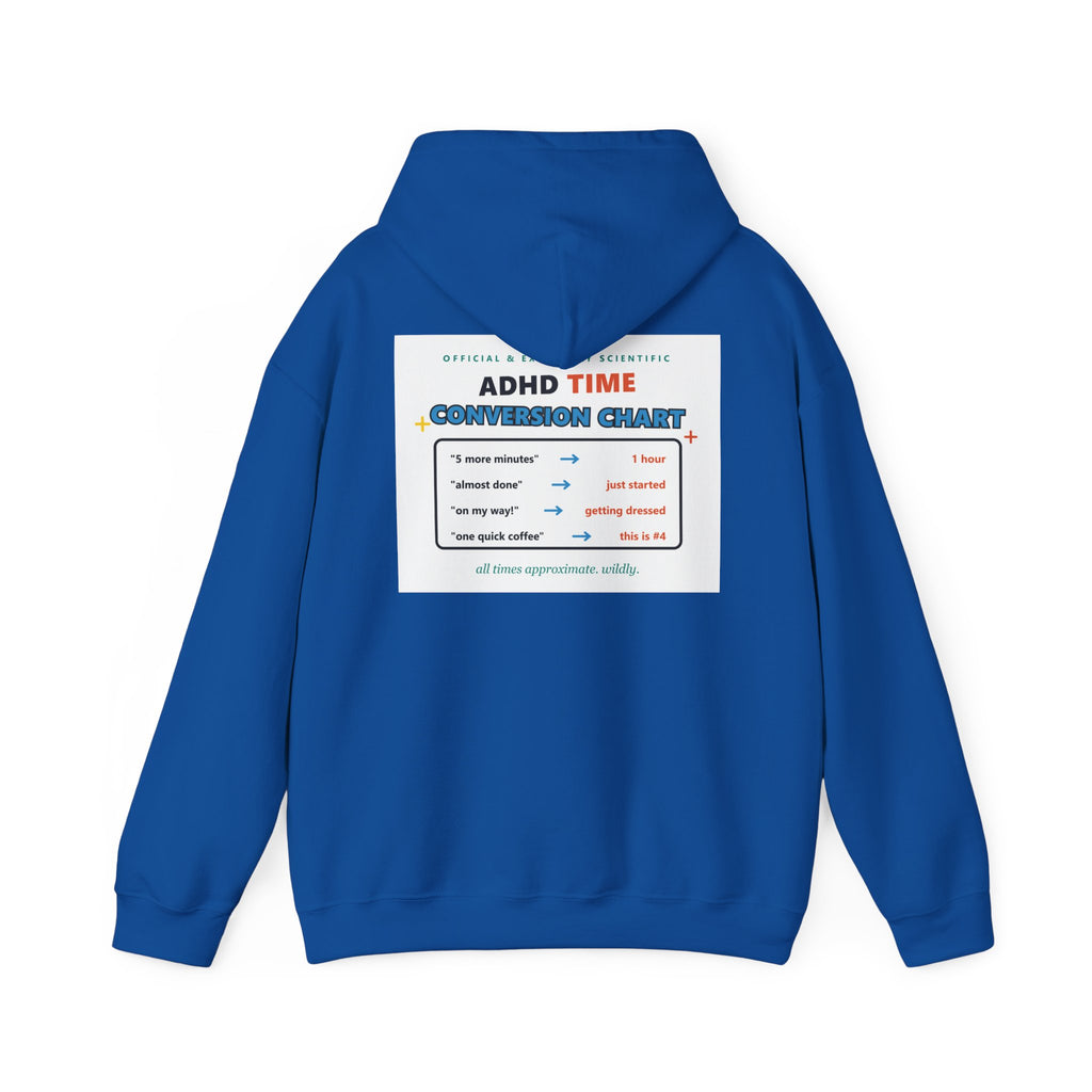 ADHD Time Hoodie — "Still Late" Graphic Sweatshirt with Time Conversion Chart