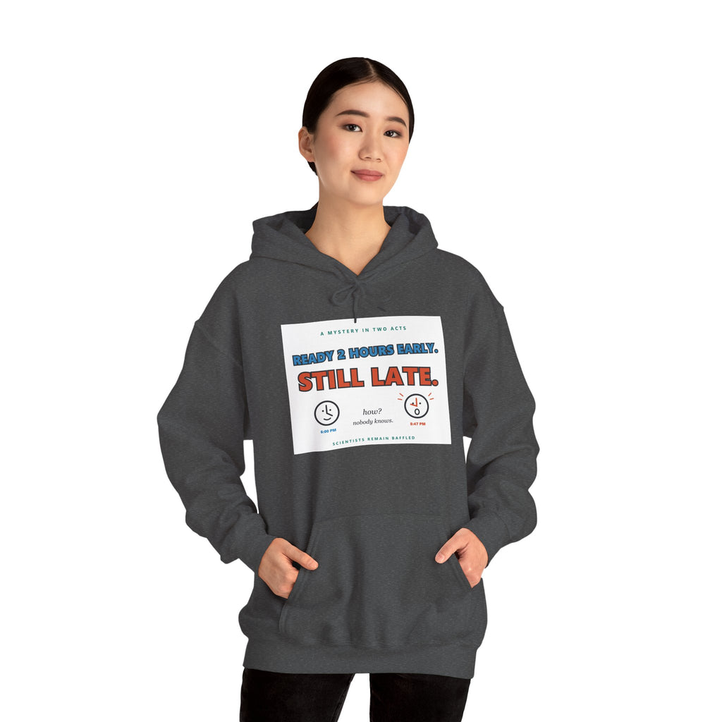 ADHD Time Hoodie — "Still Late" Graphic Sweatshirt with Time Conversion Chart