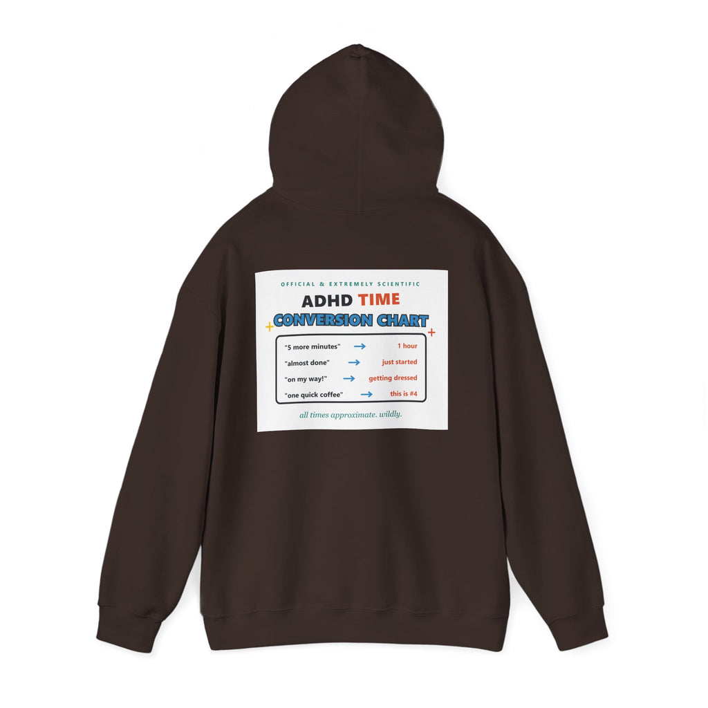 ADHD Time Hoodie — "Still Late" Graphic Sweatshirt with Time Conversion Chart