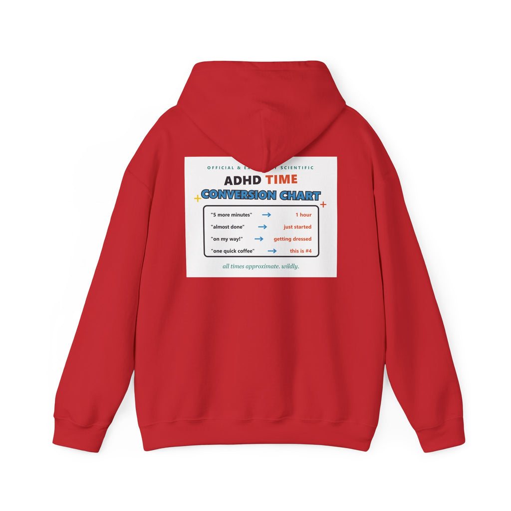 ADHD Time Hoodie — "Still Late" Graphic Sweatshirt with Time Conversion Chart