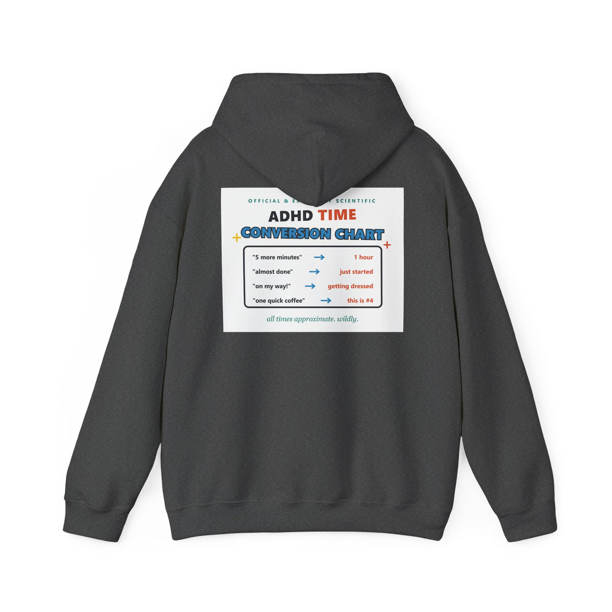 ADHD Time Hoodie — "Still Late" Graphic Sweatshirt with Time Conversion Chart