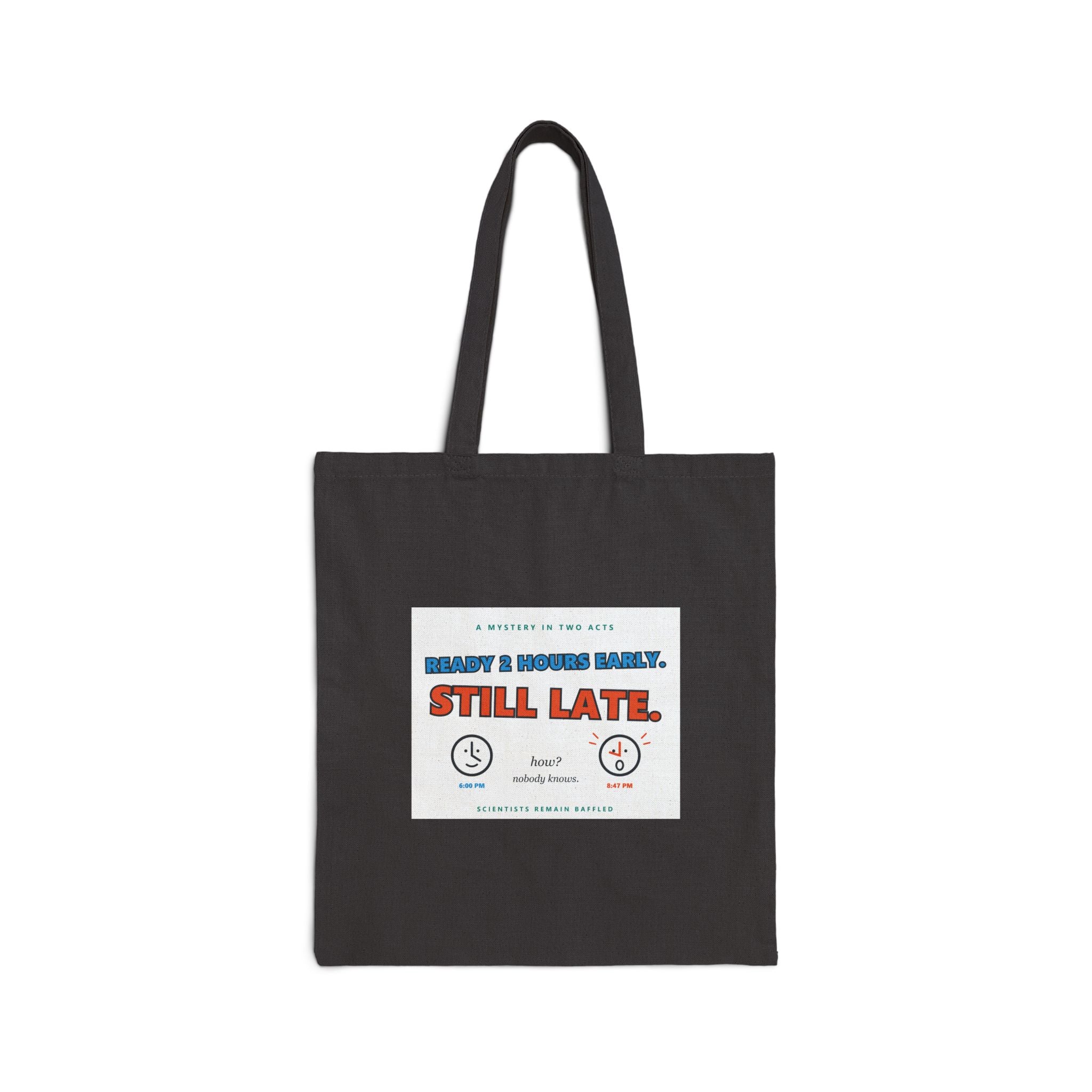 Still Late. Canvas Tote Bag – Funny Retro Typography Grocery & Everyday Reusable Shopper