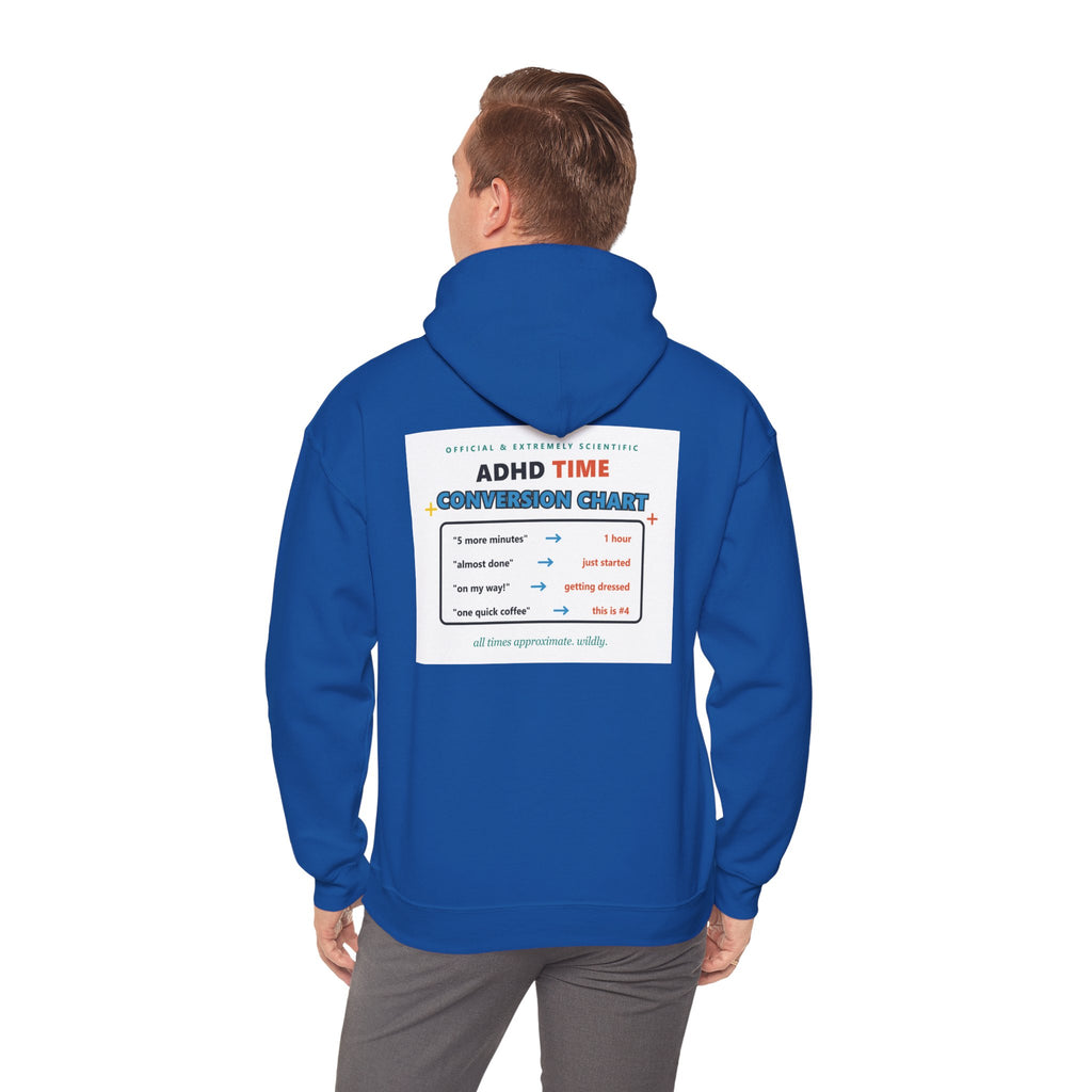 ADHD Time Hoodie — "Still Late" Graphic Sweatshirt with Time Conversion Chart