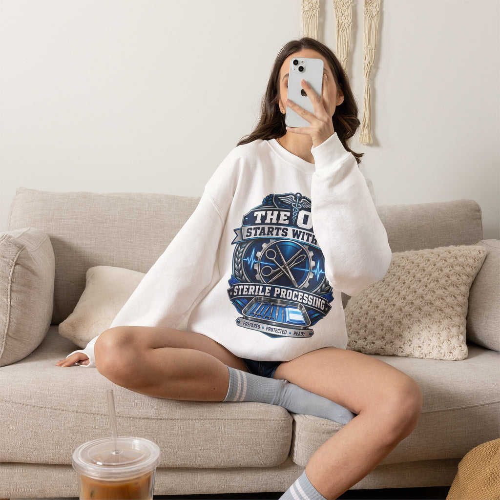 Crewneck Sweatshirt — “The OR Starts With Us” Sterile Processing Surgical Team Design
