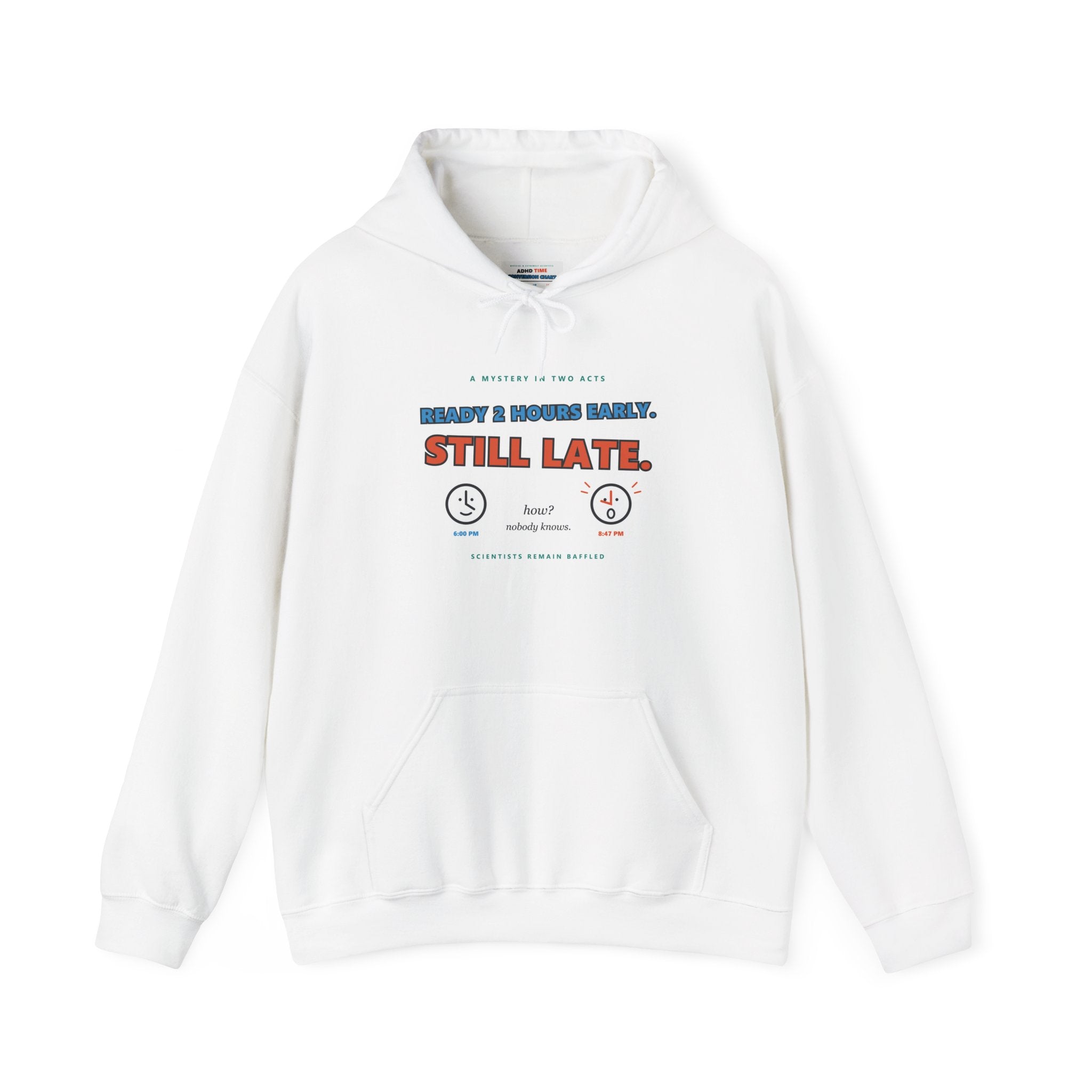 ADHD Time Hoodie — "Still Late" Graphic Sweatshirt with Time Conversion Chart