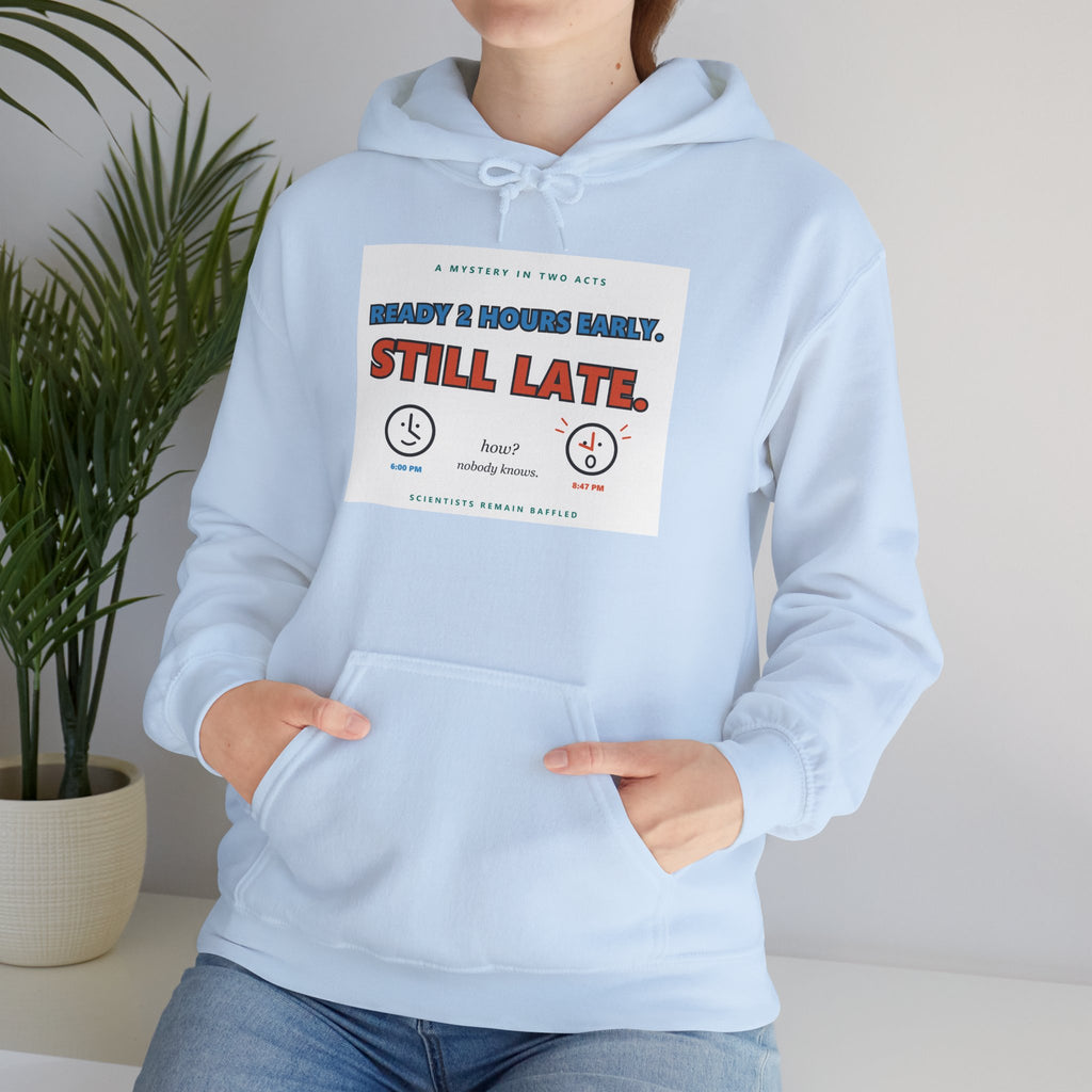 ADHD Time Hoodie — "Still Late" Graphic Sweatshirt with Time Conversion Chart