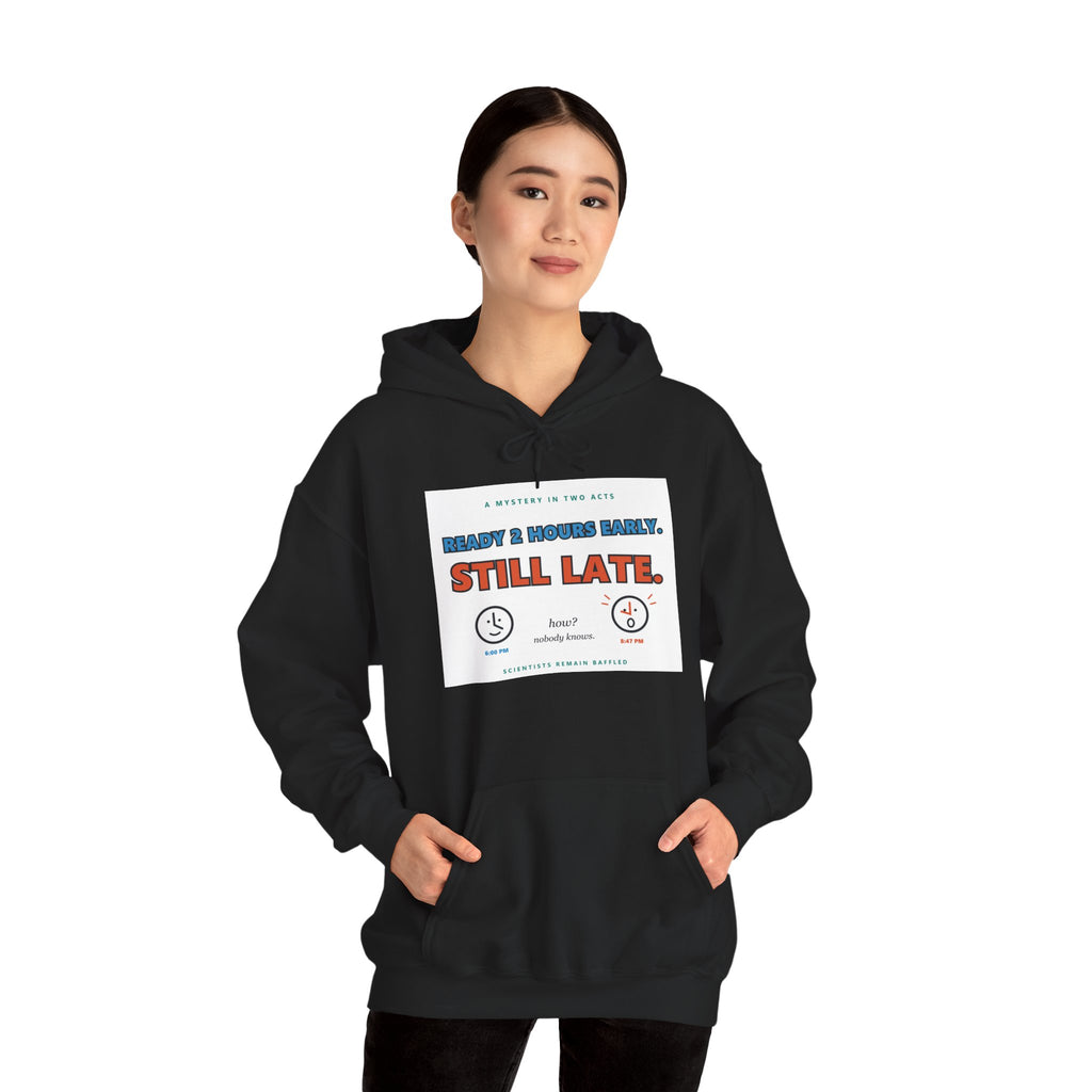 ADHD Time Hoodie — "Still Late" Graphic Sweatshirt with Time Conversion Chart