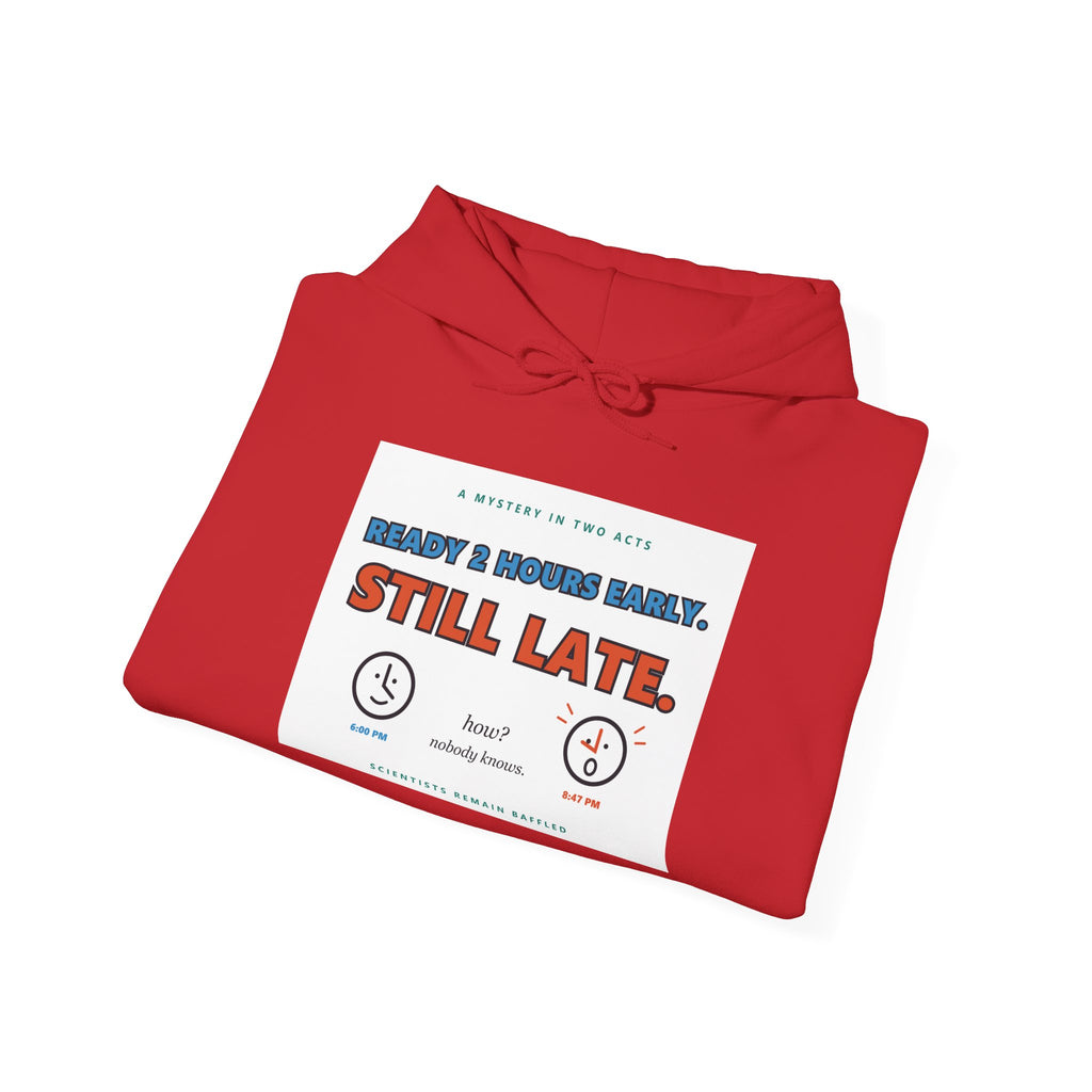 ADHD Time Hoodie — "Still Late" Graphic Sweatshirt with Time Conversion Chart