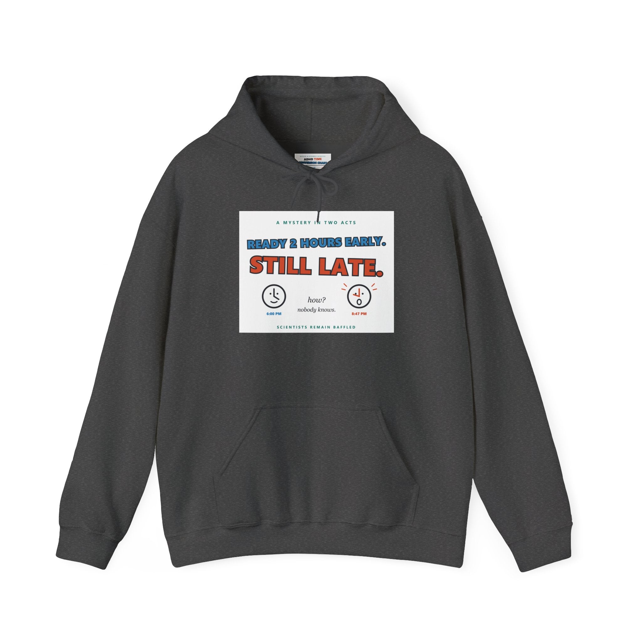 ADHD Time Hoodie — "Still Late" Graphic Sweatshirt with Time Conversion Chart