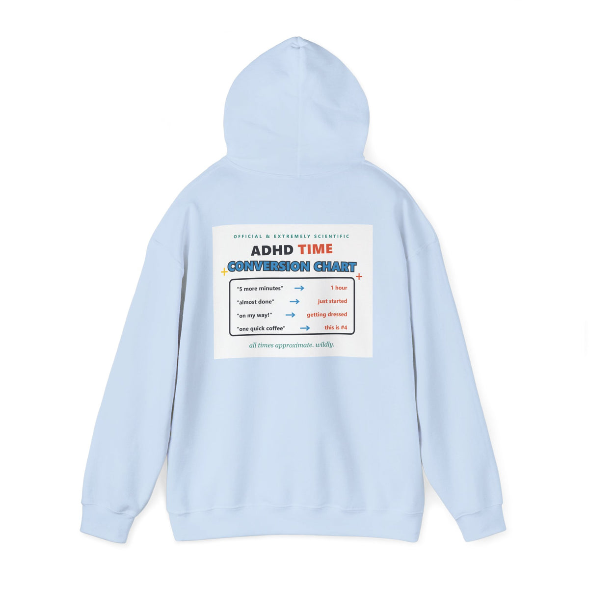 ADHD Time Hoodie — "Still Late" Graphic Sweatshirt with Time Conversion Chart