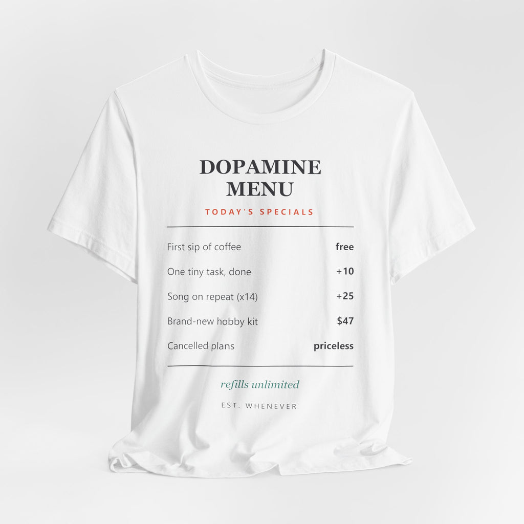 Dopamine Menu T-Shirt — Funny Self-Care Graphic Tee
