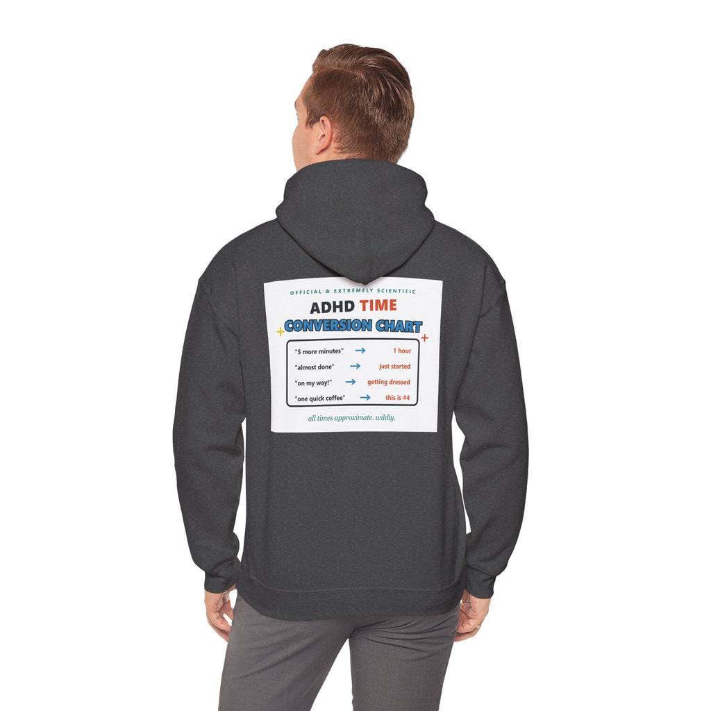 ADHD Time Hoodie — "Still Late" Graphic Sweatshirt with Time Conversion Chart